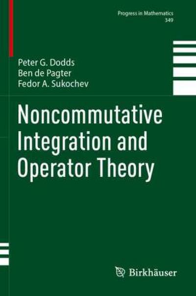 Noncommutative Integration and Operator Theory