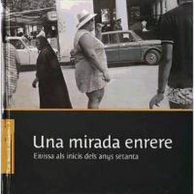 Una mirada enrere : Eivissa als inicis dels anys setanta