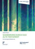 Wanderung durch das Alte Testament
