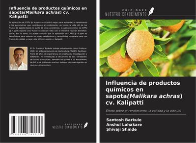 Influencia de productos químicos en sapota(Malikara achras) cv. Kalipatti