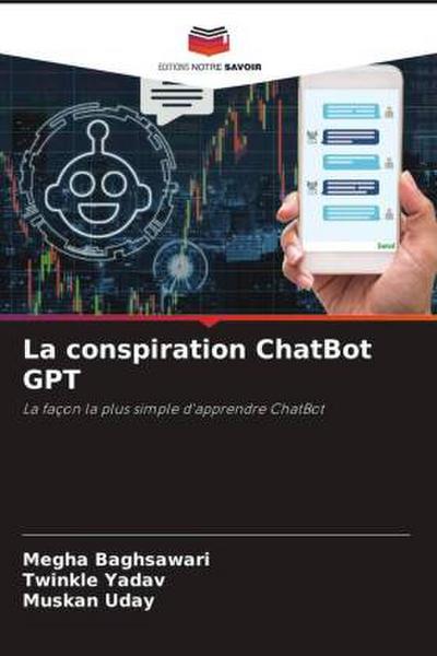La conspiration ChatBot GPT