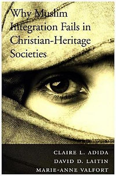 Why Muslim Integration Fails in Christian-Heritage Societies