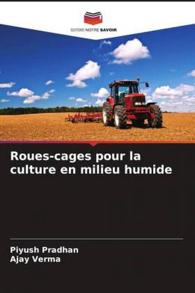 Roues-cages pour la culture en milieu humide