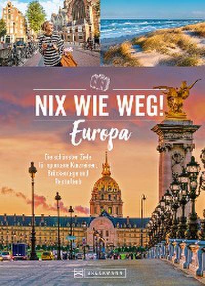 Nix wie weg! Europa