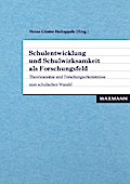 Schulentwicklung und Schulwirksamkeit als Forschun