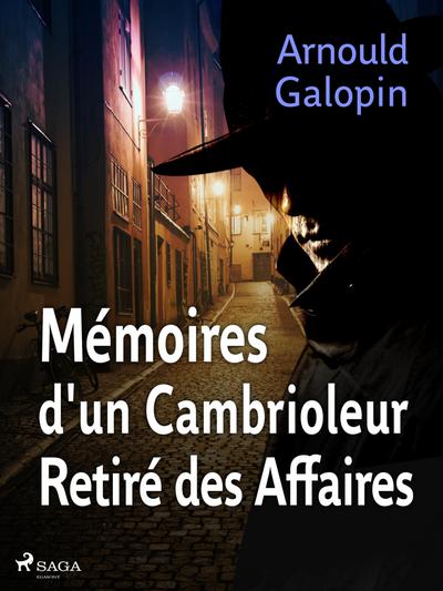 Mémoires d’un Cambrioleur Retiré des Affaires (Edgar Pipe#1)