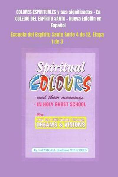 COLORES ESPIRITUALES y sus significados - En COLEGIO DEL ESPÍRITU SANTO - Nueva Edición en Español