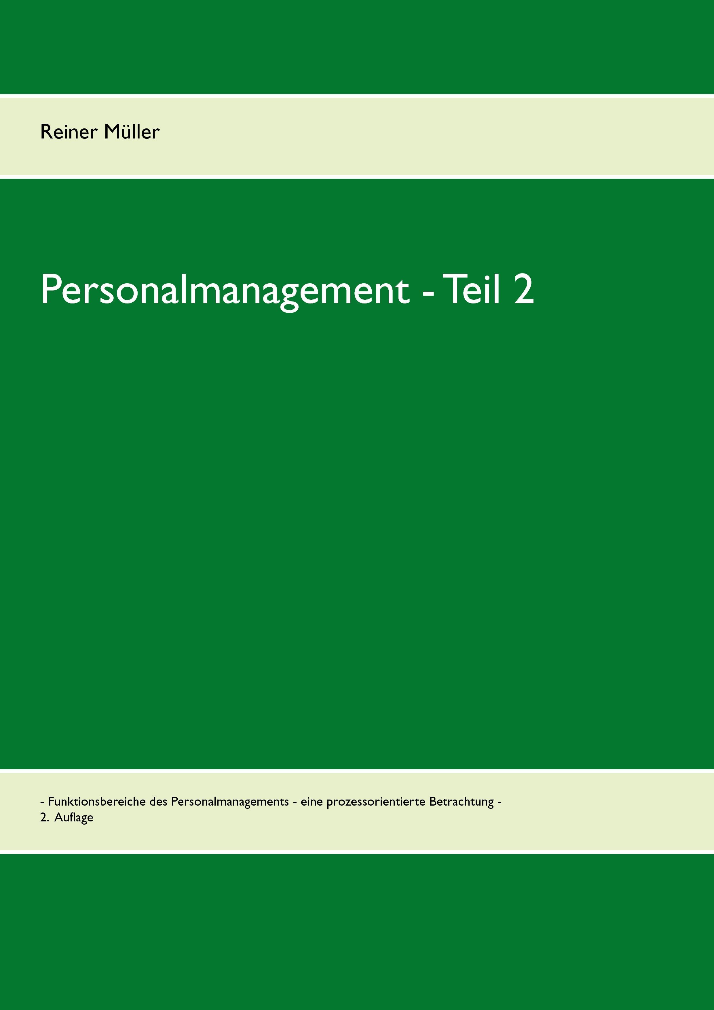 Personalmanagement - Teil 2 ~ Reiner Müller ~  9783741270642