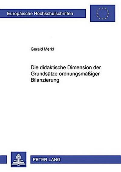 Die didaktische Dimension der Grundsätze ordnungsmäßiger Bilanzierung