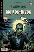A vingança dos Mortos-Vivos
