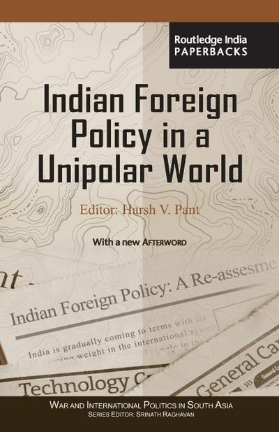 Indian Foreign Policy in a Unipolar World