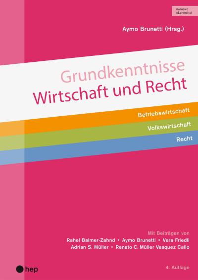 Grundkenntnisse Wirtschaft und Recht (Print inkl. eLehrmittel, Neuauflage 2022)