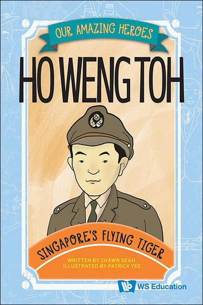 Ho Weng Toh: Singapore’s Flying Tiger