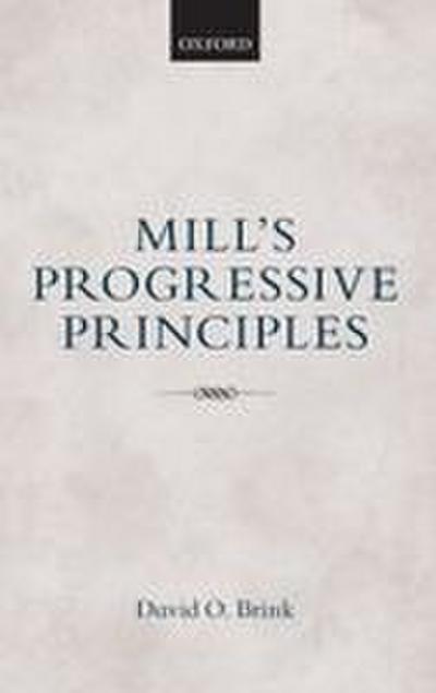 Mill’s Progressive Principles