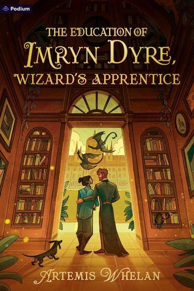 The Education of Imryn Dyre, Wizard’s Apprentice