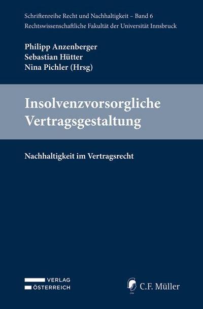 Insolvenzvorsorgliche Vertragsgestaltung