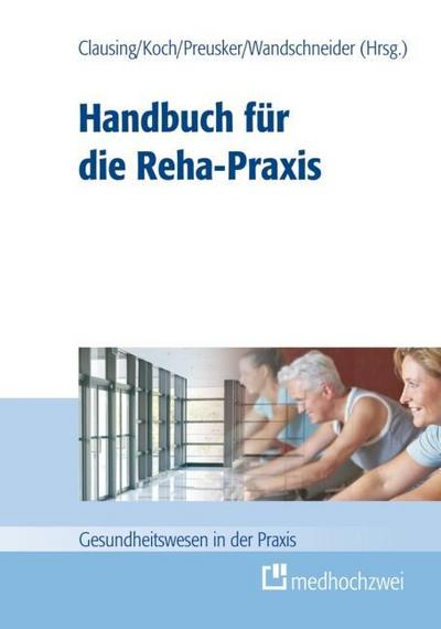 Handbuch für die Reha-Praxis