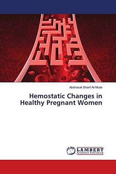 Hemostatic Changes in Healthy Pregnant Women