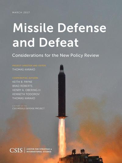 Missile Defense and Defeat