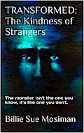 Transformed: The Kindness of Strangers
