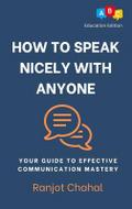 How to Speak Nicely with Anyone