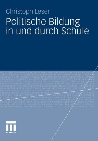 Politische Bildung in und durch Schule