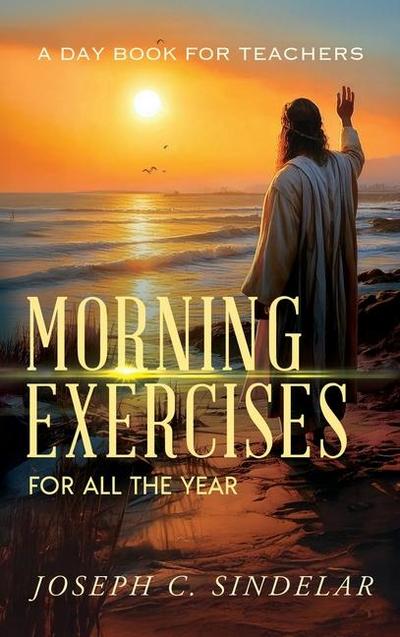 Morning Exercises for All the Year