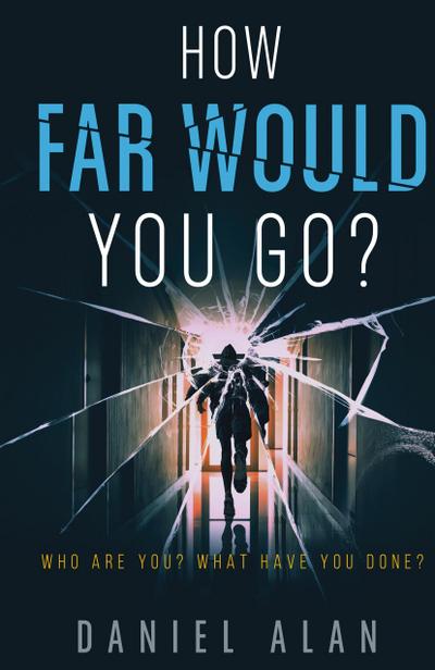 How Far Would You Go?