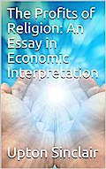 The Profits of Religion: An Essay in Economic Interpretation