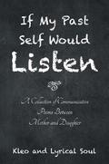 If My Past Self Would Listen