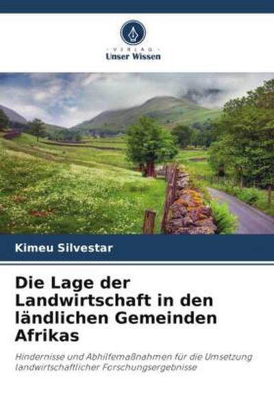 Die Lage der Landwirtschaft in den ländlichen Gemeinden Afrikas