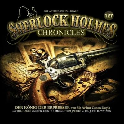 Sherlock Holmes Chronicles - Der König der Erpresser, 1 Audio-CD