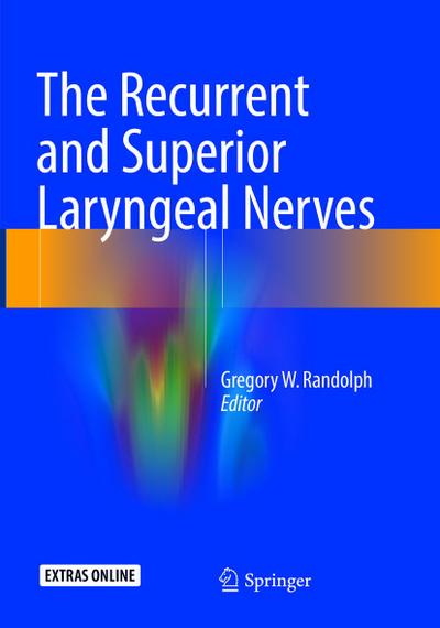 The Recurrent and Superior Laryngeal Nerves