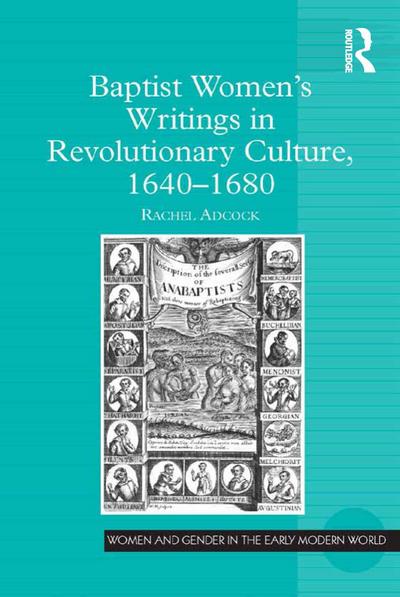 Baptist Women’s Writings in Revolutionary Culture, 1640-1680