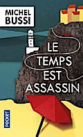 Le Temps est assassin