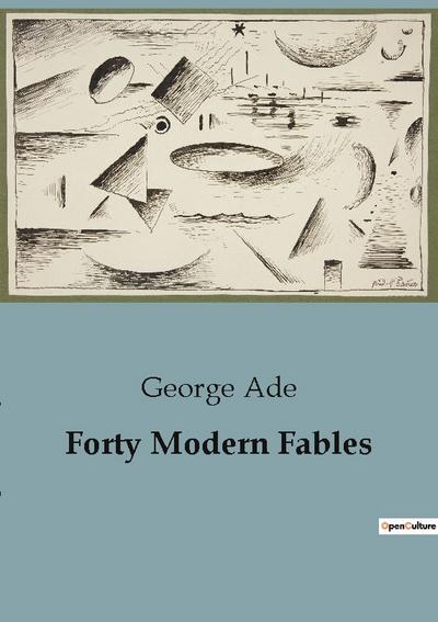 Forty Modern Fables