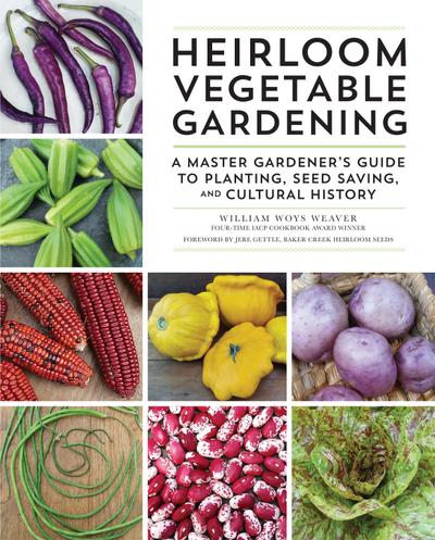 Heirloom Vegetable Gardening