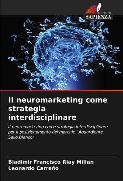 Il neuromarketing come strategia interdisciplinare
