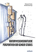 Kulturwissenschaftliche Perspektiven der Gender Studies