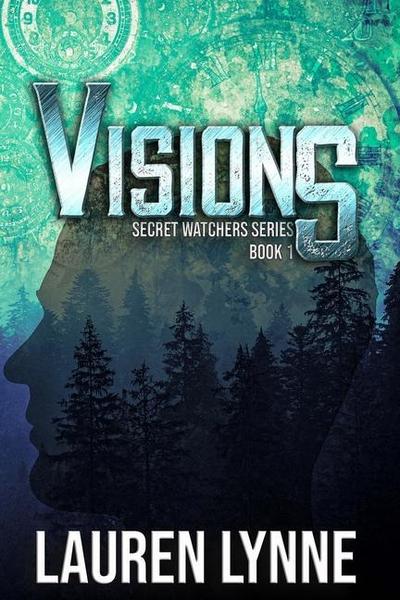 Visions (The Secret Watchers, #1)