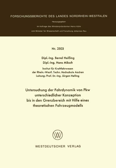Untersuchung der Fahrdynamik von Pkw unterschiedlicher Konzeption bis in den Grenzbereich mit Hilfe eines theoretischen Fahrzeugmodells