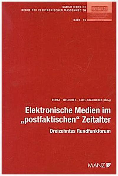 Elektronische Medien im "postfaktischen" Zeitalter