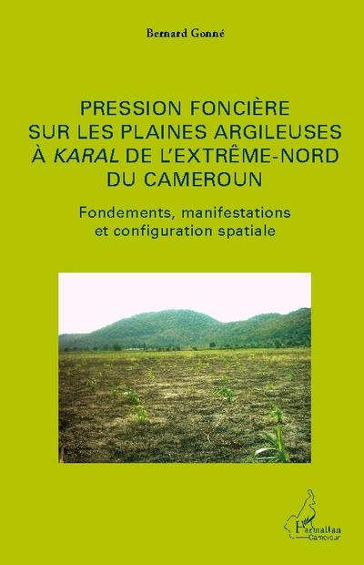 Pression foncière sur les plaines argileuses à Karal de l’Extrême-Nord du Cameroun