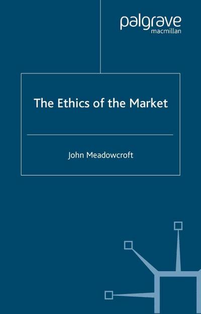 The Ethics of the Market