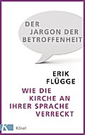 Der Jargon der Betroffenheit