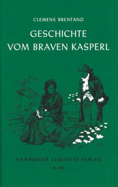 Geschichte vom braven Kasperl und dem schönen Annerl