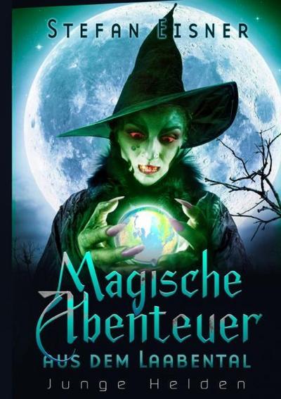 Magische Abenteuer aus dem Laabental