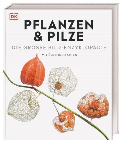 DK Bibliothek. Pflanzen & Pilze