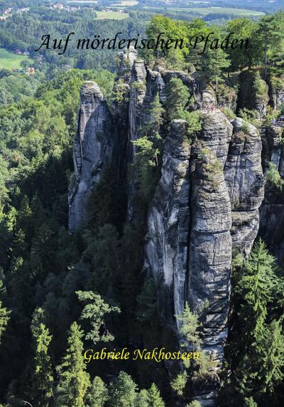 Nakhosteen, G: Auf mörderischen Pfaden