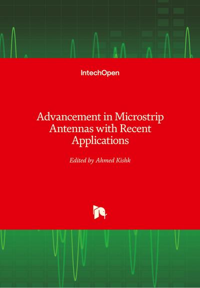 Advancement in Microstrip Antennas with Recent Applications